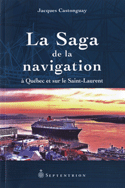 Saga de la navigation à Québec et sur le Saint-Laurent
